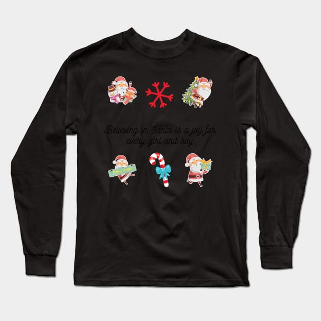 Believing in Santa is a joy for every girl and boy - Christmas Stickers Long Sleeve T-Shirt by hasanclgn